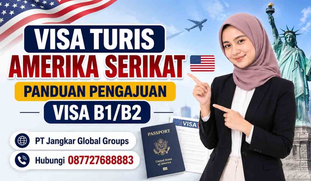 Visa Turis Amerika Serikat Panduan Pengajuan Visa B1