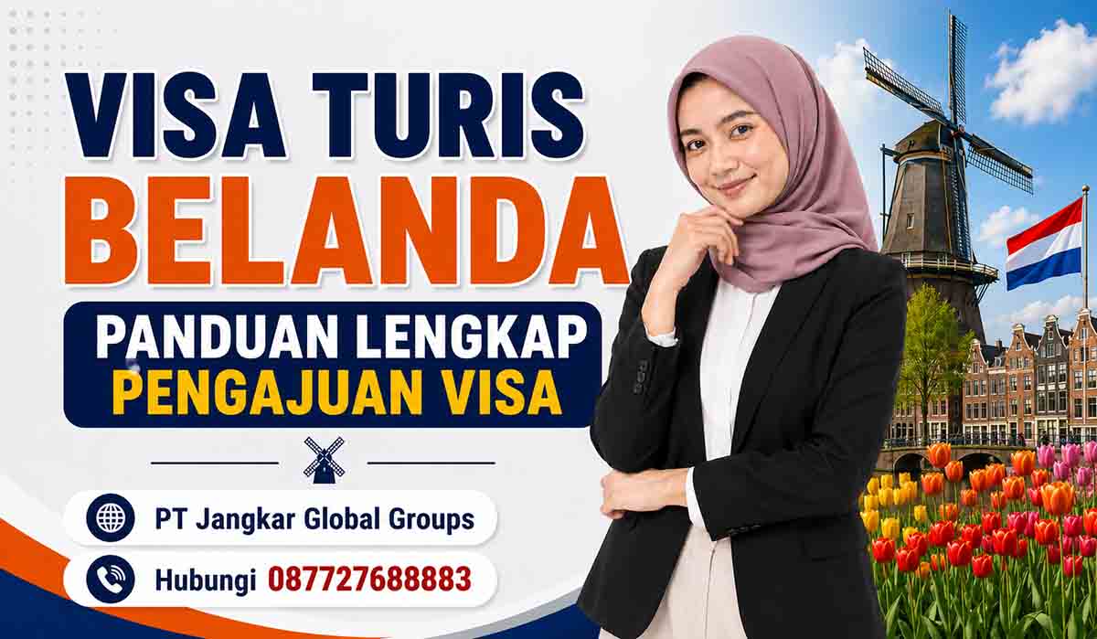 Visa Turis Belanda Panduan Lengkap Pengajuan Visa