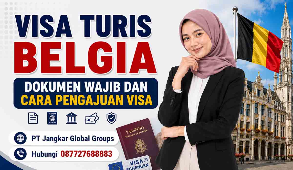 Visa Turis Belgia Dokumen Wajib dan Cara Pengajuan Visa