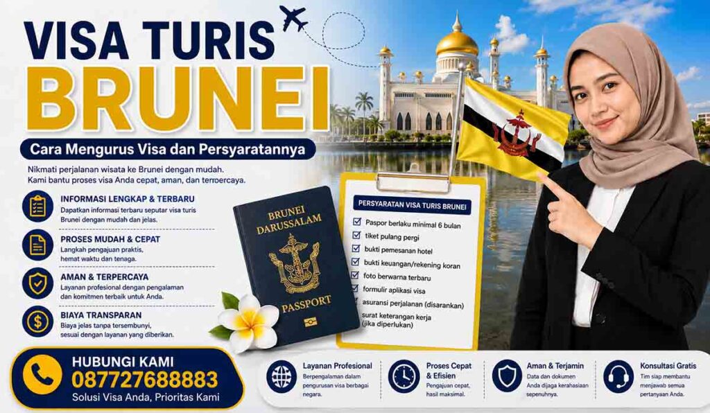 Visa Turis Brunei Cara Mengurus Visa dan Persyaratannya