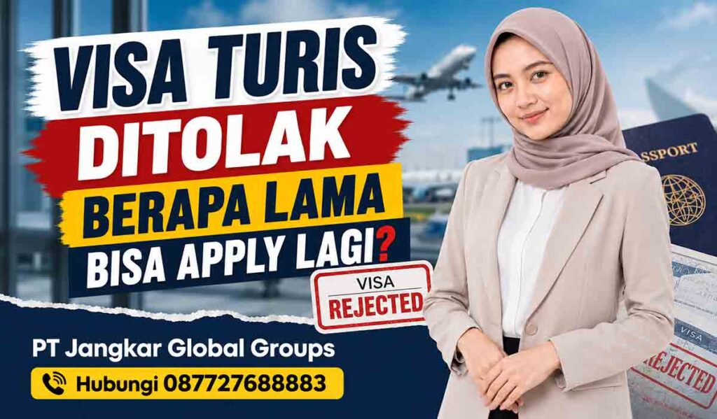 Visa Turis Ditolak Berapa Lama Bisa Apply Lagi