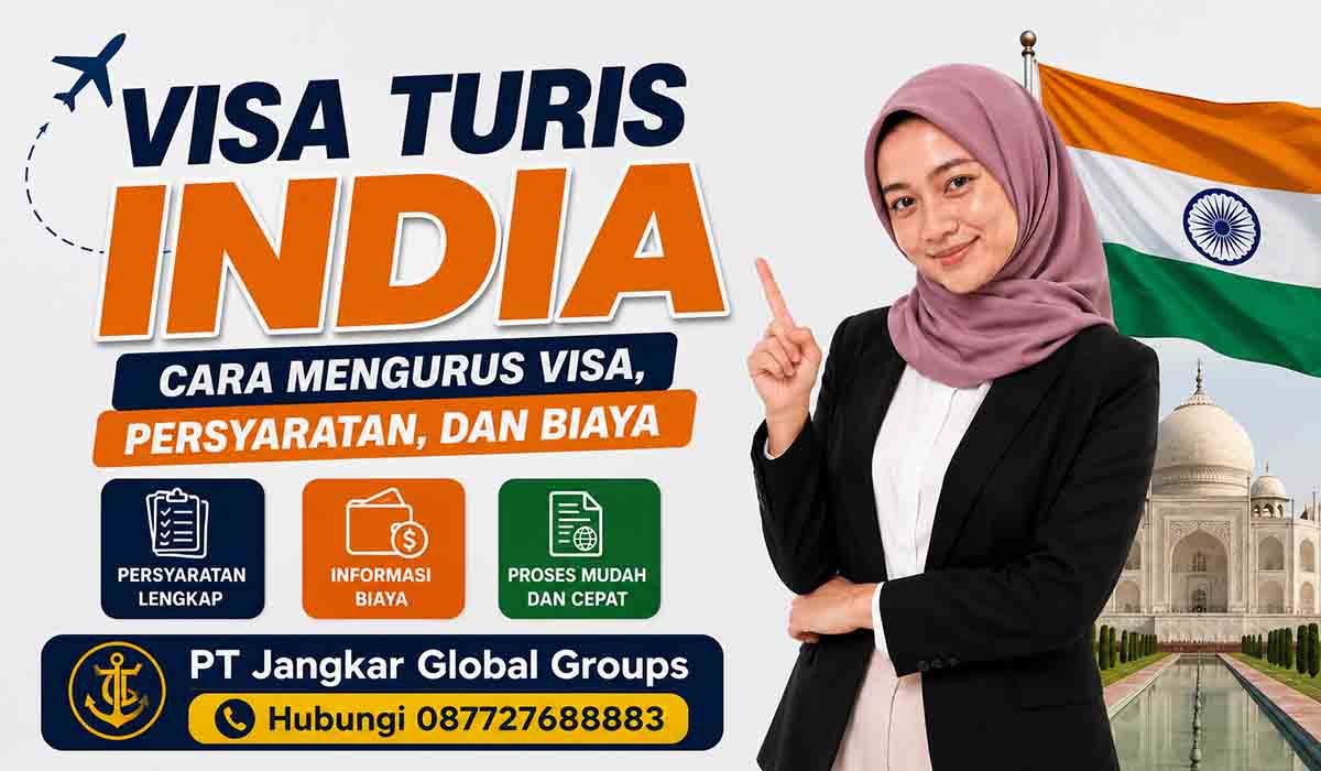 Visa Turis India Cara Mengurus Visa, Persyaratan, dan Biaya