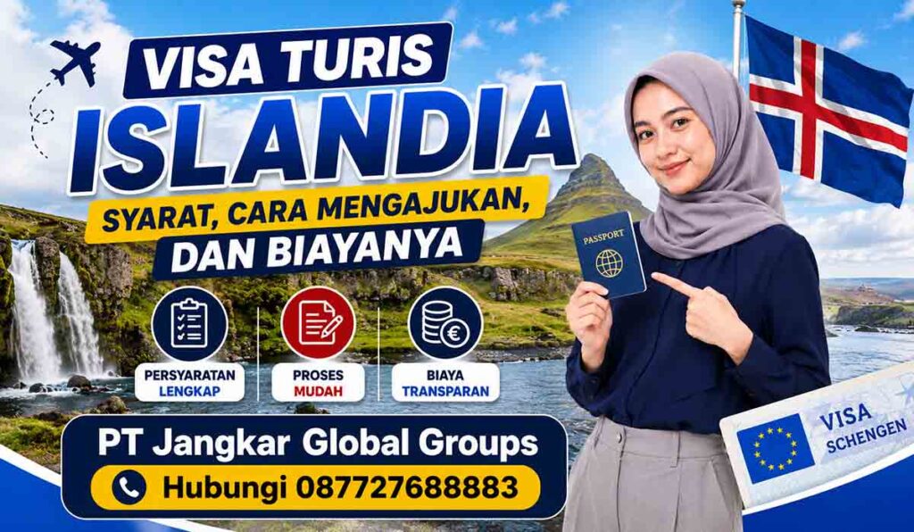 Visa Turis Islandia Syarat, Cara Mengajukan, dan Biayanya