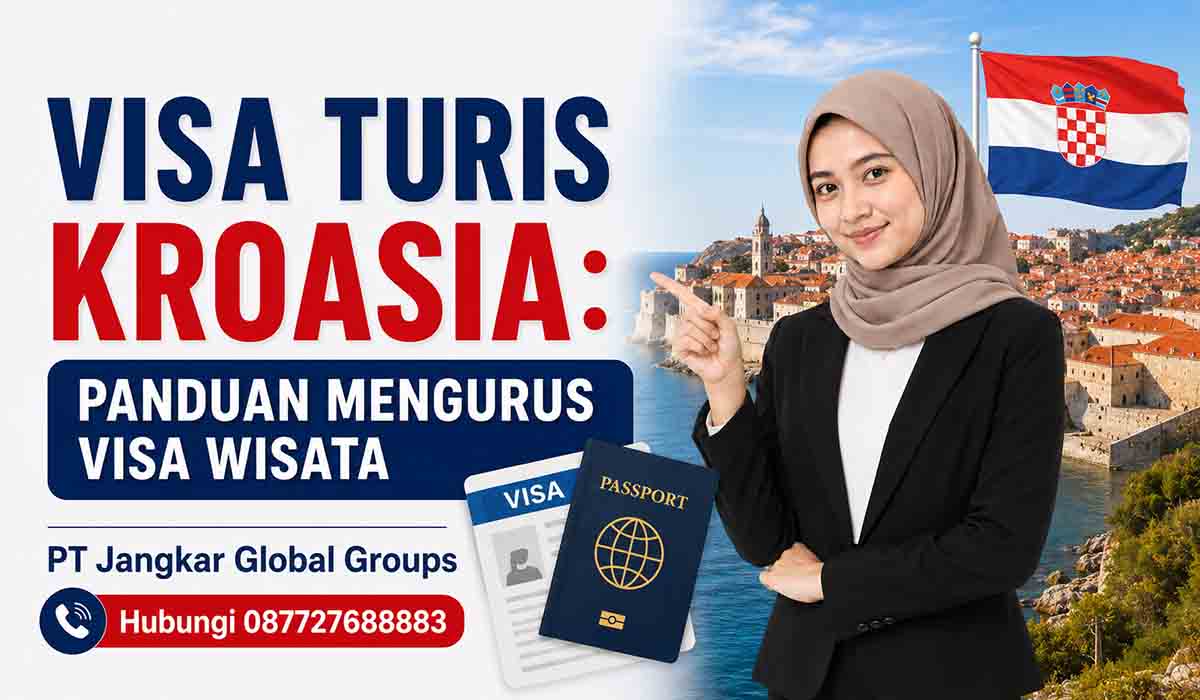 Visa Turis Kroasia Panduan Mengurus Visa Wisata