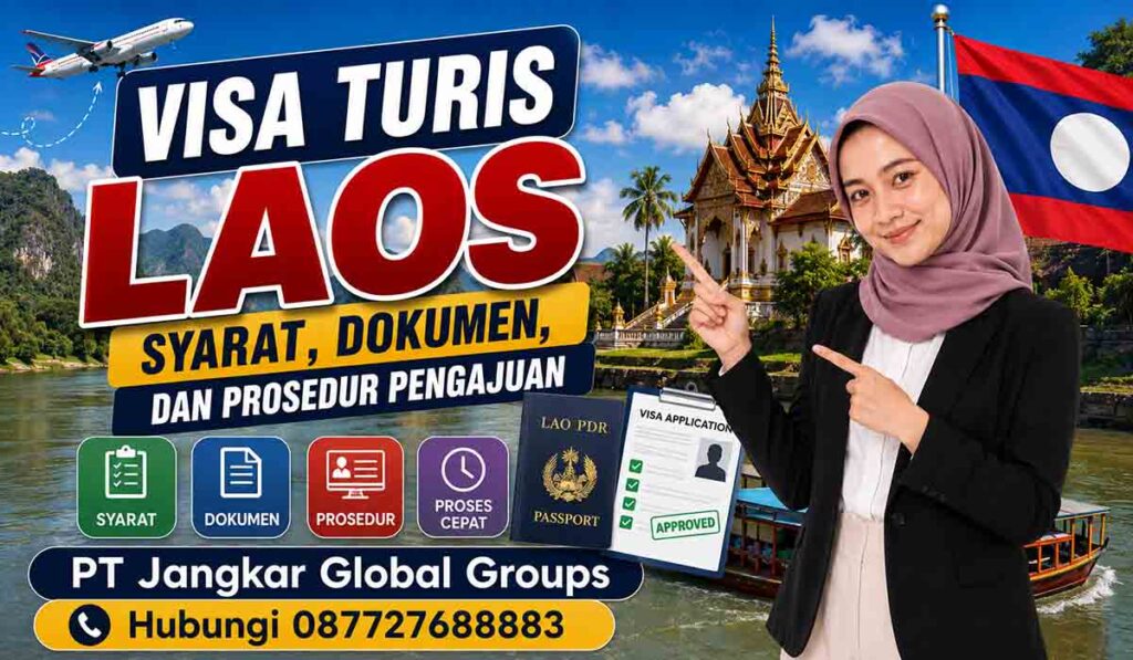 Visa Turis Laos Syarat, Dokumen, dan Prosedur Pengajuan