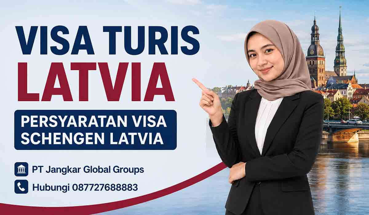 Visa Turis Latvia Persyaratan Visa Schengen Latvia