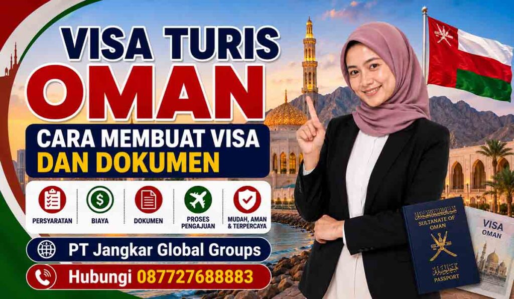 Visa Turis Oman Cara Membuat Visa dan Dokumen