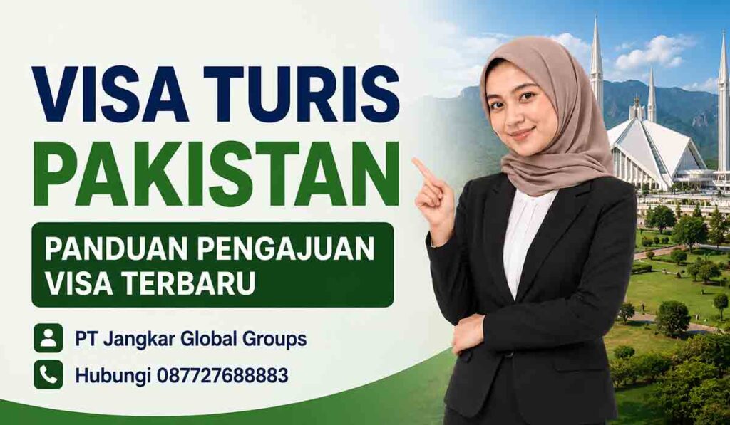 Visa Turis Pakistan Panduan Pengajuan Visa Terbaru