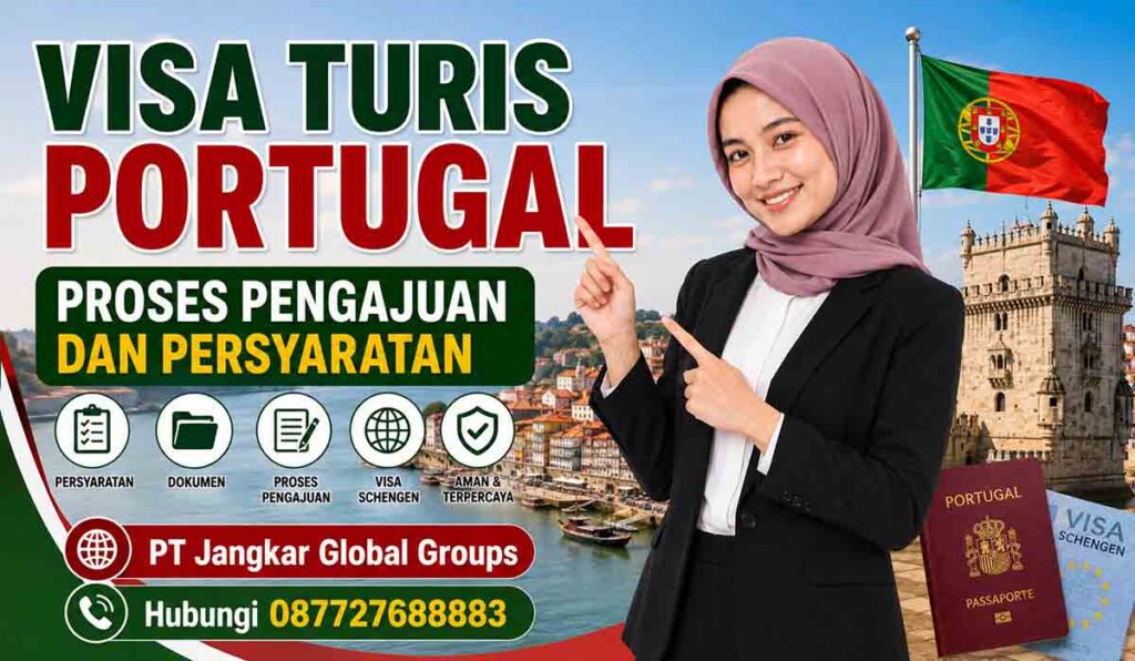 Visa Turis Portugal Proses Pengajuan dan Persyaratan