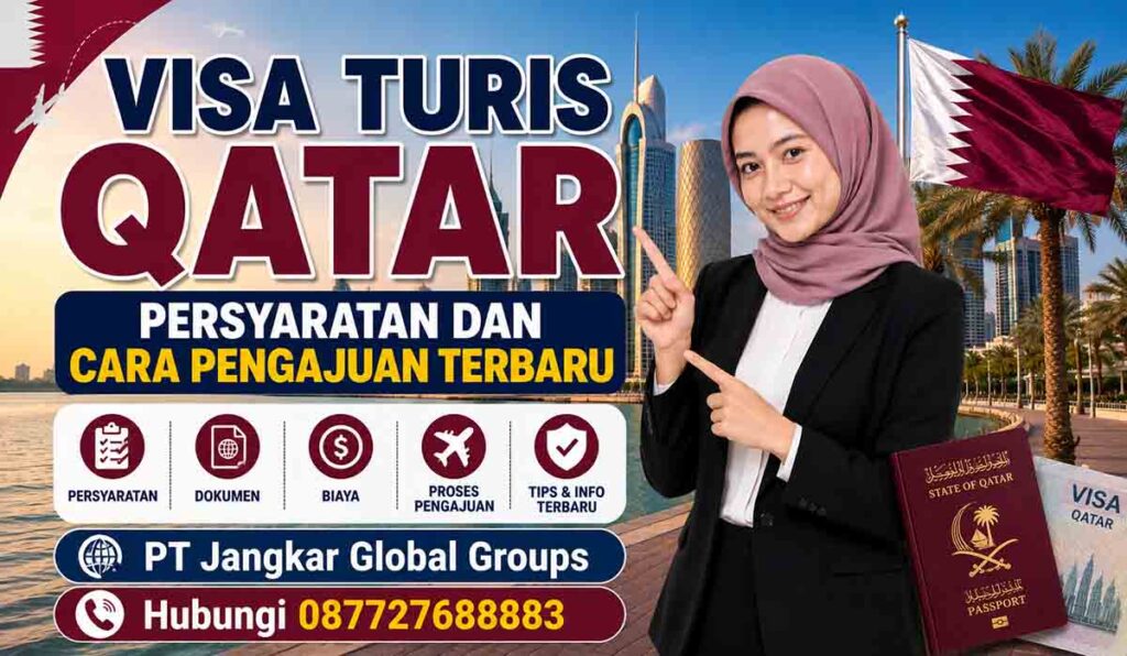Visa Turis Qatar Persyaratan dan Cara Pengajuan Terbaru