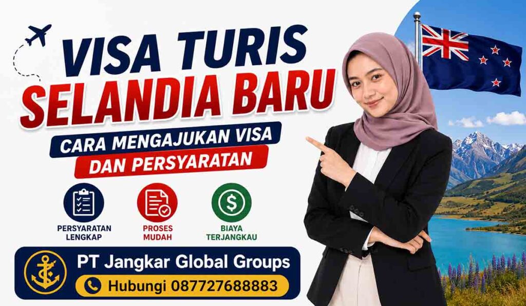 Visa Turis Selandia Baru Cara Mengajukan Visa dan Persyaratannya
