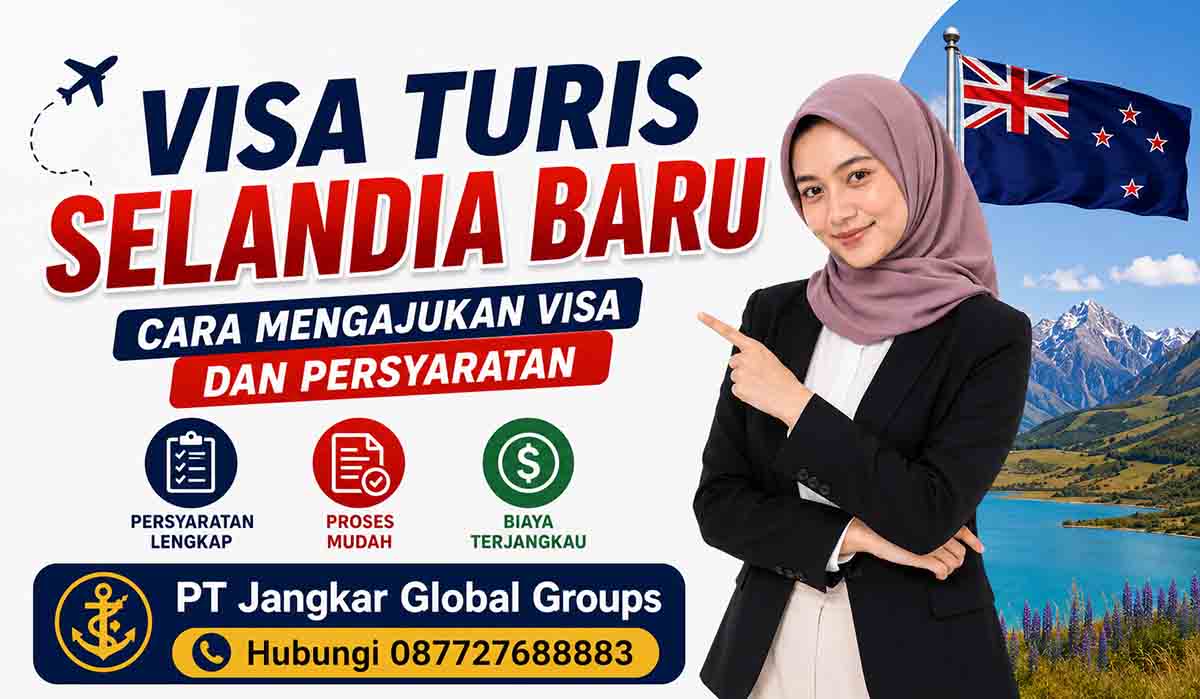 Visa Turis Selandia Baru Cara Mengajukan Visa dan Persyaratannya