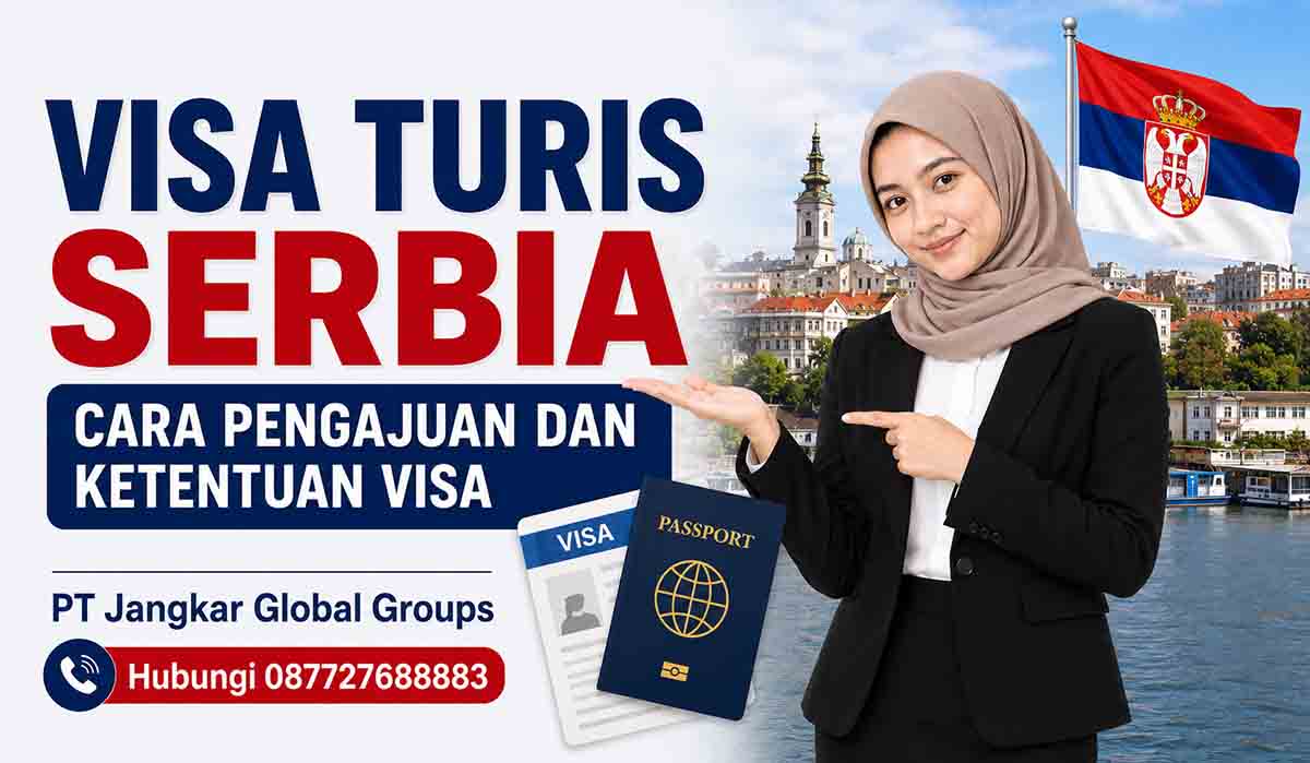 Visa Turis Serbia Cara Pengajuan dan Ketentuan Visa