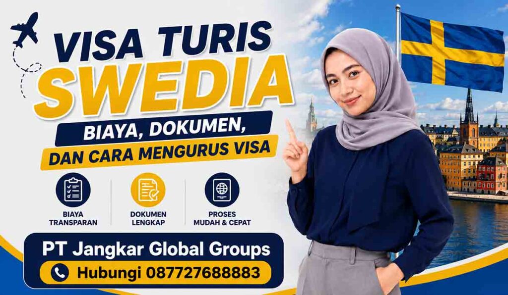 Visa Turis Swedia Biaya, Dokumen, dan Cara Mengurus Visa