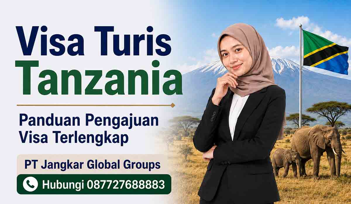 Visa Turis Tanzania Panduan Pengajuan Visa Terlengkap