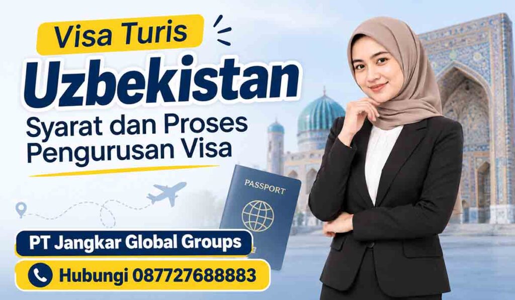Visa Turis Uzbekistan Syarat dan Proses Pengurusan Visa