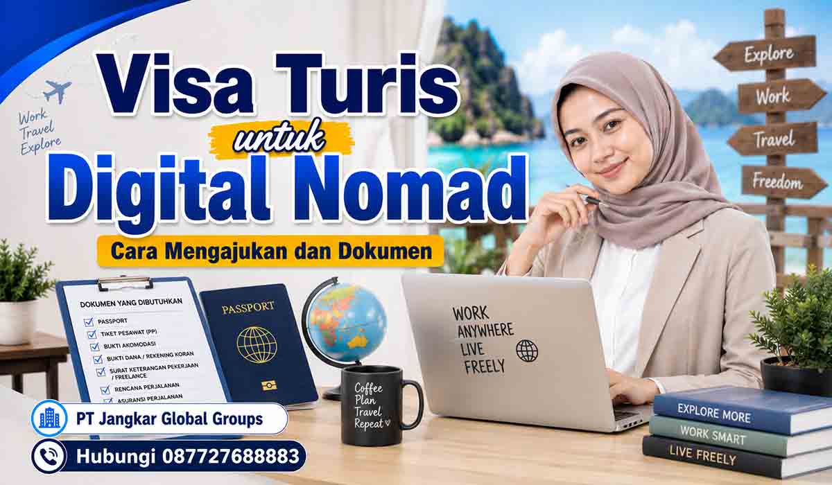 Visa Turis untuk Digital Nomad Cara Mengajukan dan Dokumen