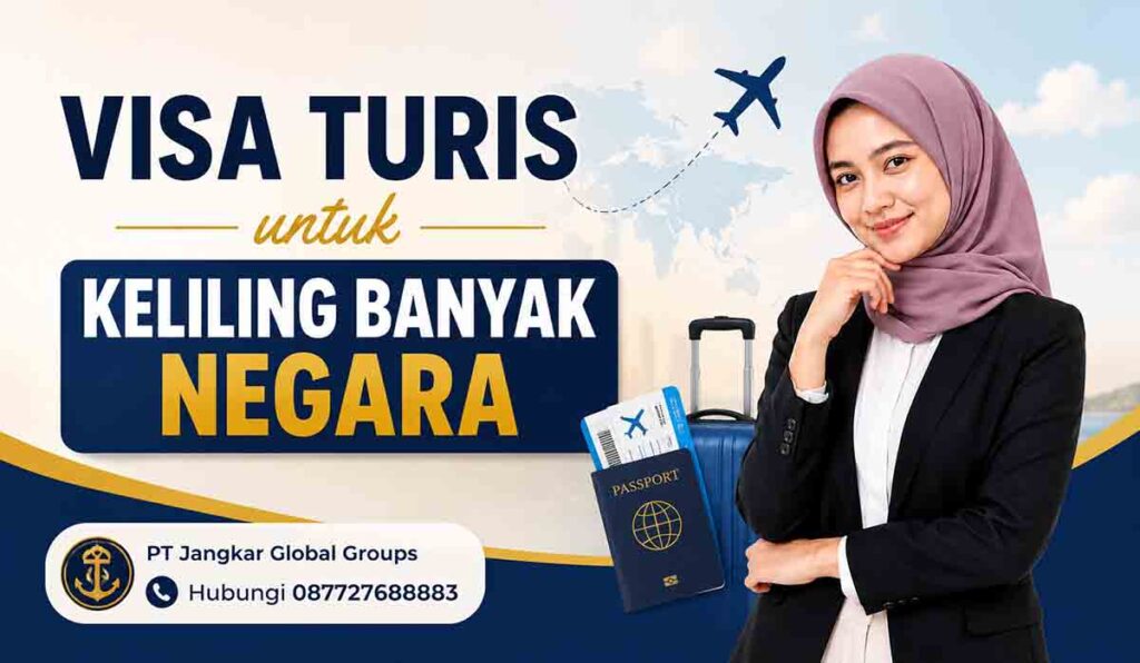Visa Turis untuk Keliling Banyak Negara