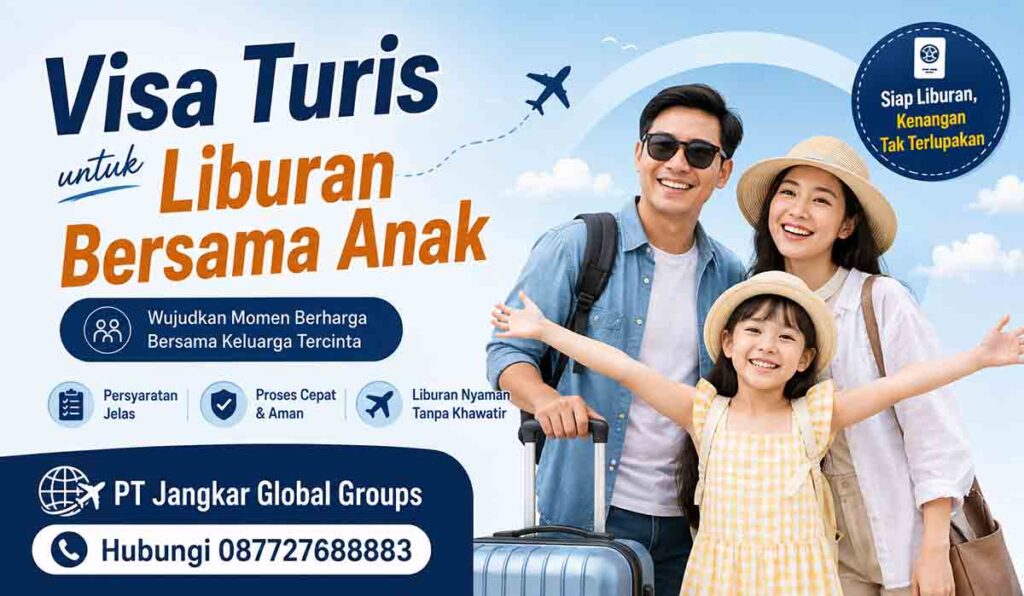 Visa Turis untuk Liburan Bersama Anak