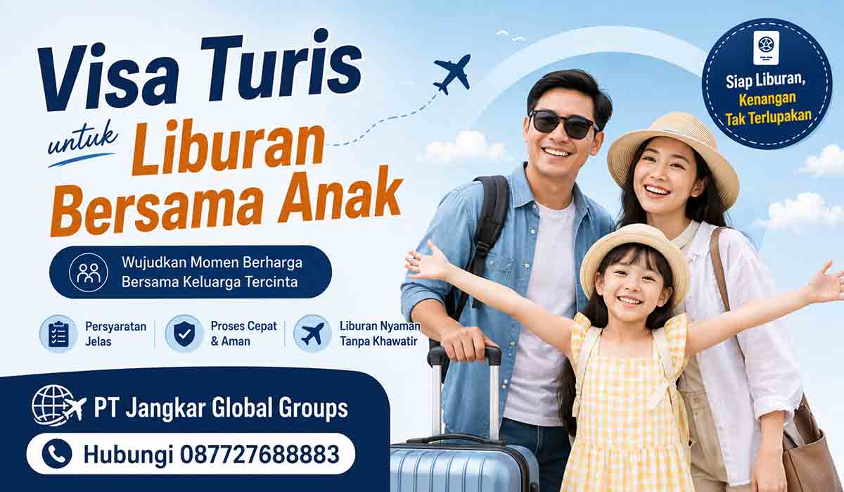 Visa Turis untuk Liburan Bersama Anak