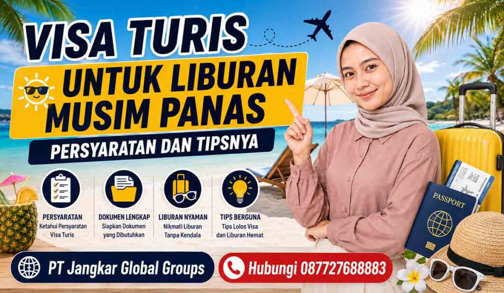 Visa Turis untuk Liburan Musim Panas Persyaratan dan Tipsnya