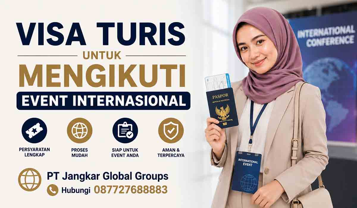 Visa Turis untuk Mengikuti Event Internasional