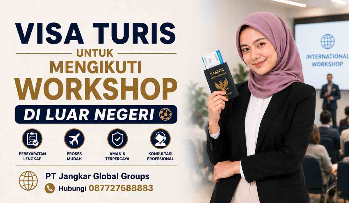 Visa Turis untuk Mengikuti Workshop di Luar Negeri