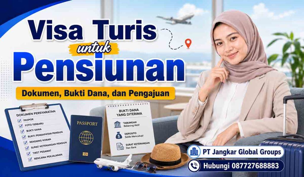 Visa Turis untuk Pensiunan Dokumen, Bukti Dana, dan Pengajuan