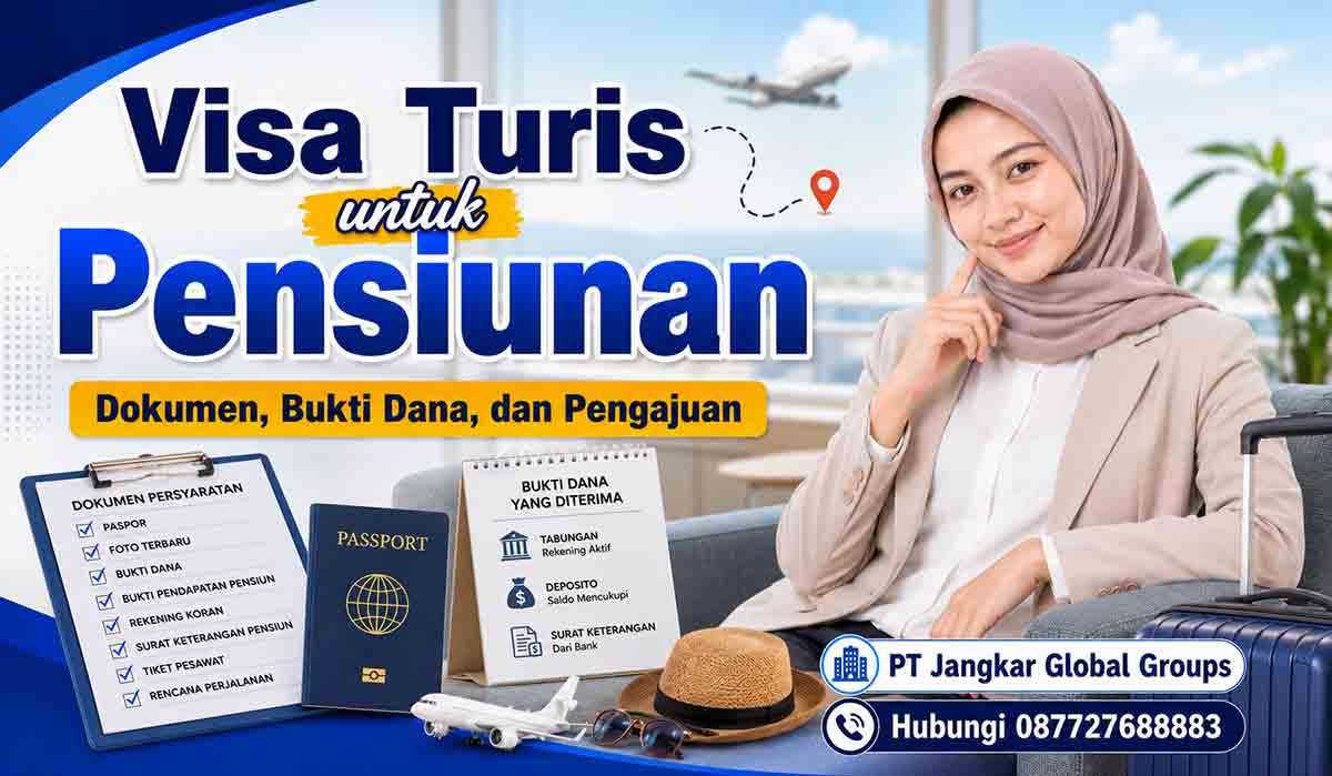 Visa Turis untuk Pensiunan Dokumen, Bukti Dana, dan Pengajuan