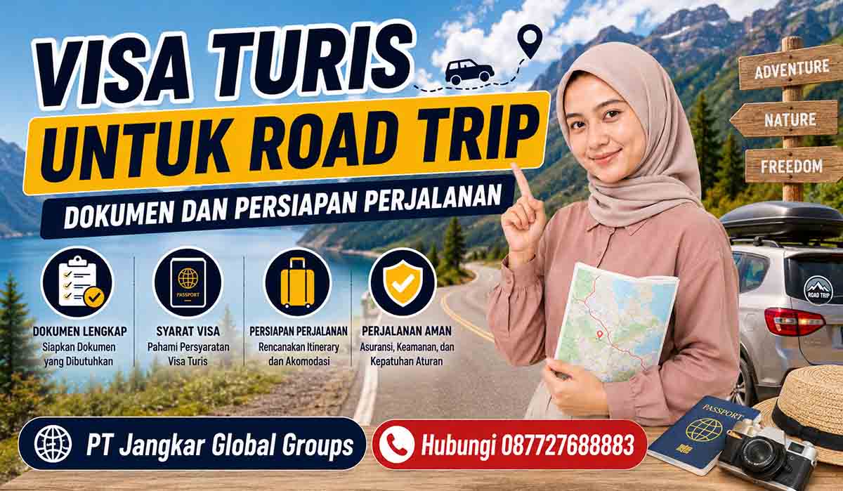 Visa Turis untuk Road Trip Dokumen dan Persiapan Perjalanan