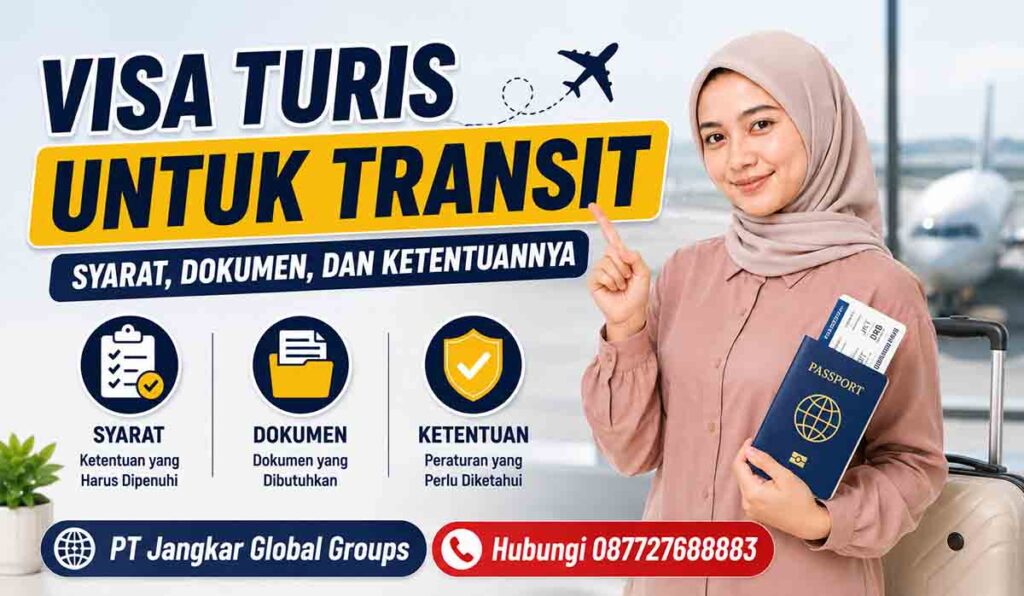 Visa Turis untuk Transit Syarat, Dokumen, dan Ketentuannya