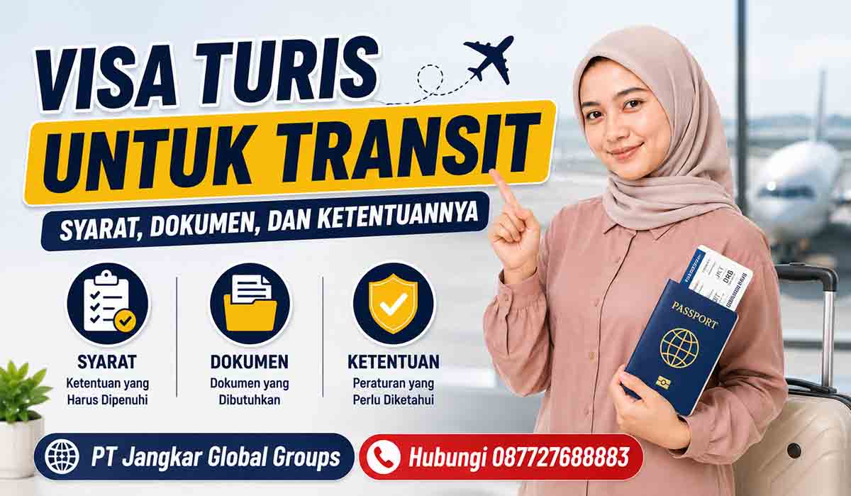Visa Turis untuk Transit Syarat, Dokumen, dan Ketentuannya