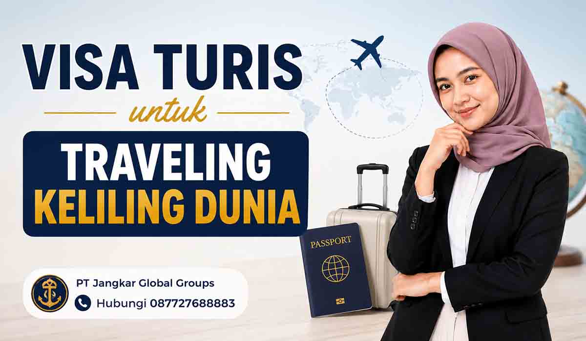 Visa Turis untuk Traveling Keliling Dunia