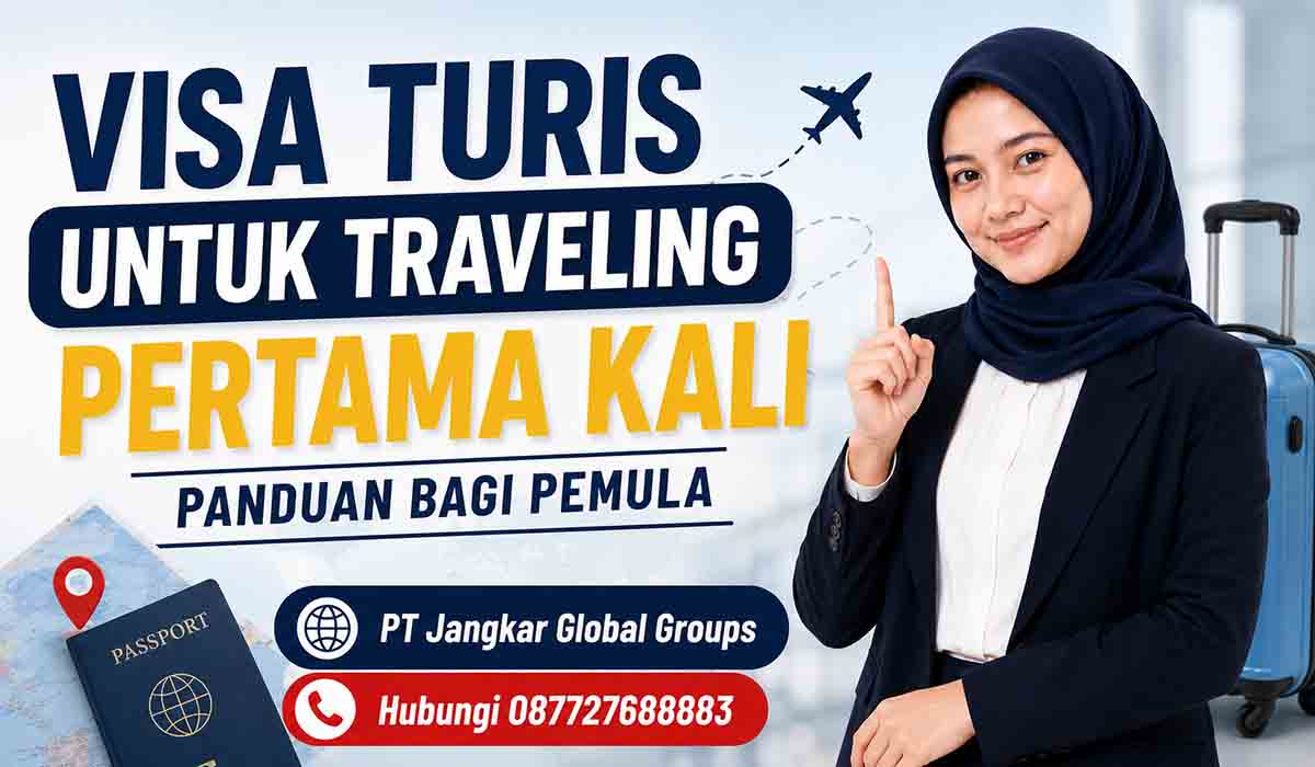 Visa Turis untuk Traveling Pertama Kali