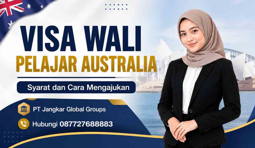 Visa Wali Pelajar Australia Syarat dan Cara Mengajukan