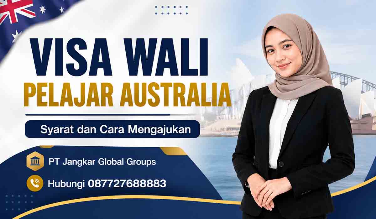 Visa Wali Pelajar Australia Syarat dan Cara Mengajukan