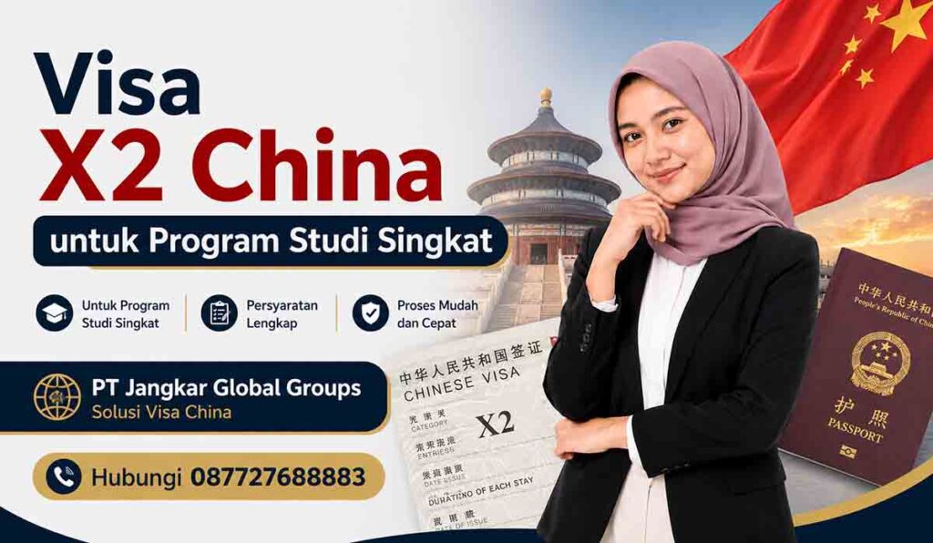 Visa X2 China untuk Program Studi Singkat