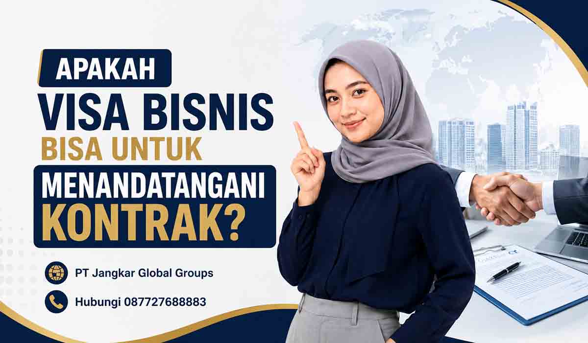 Apakah Visa Bisnis Bisa untuk Menandatangani Kontrak
