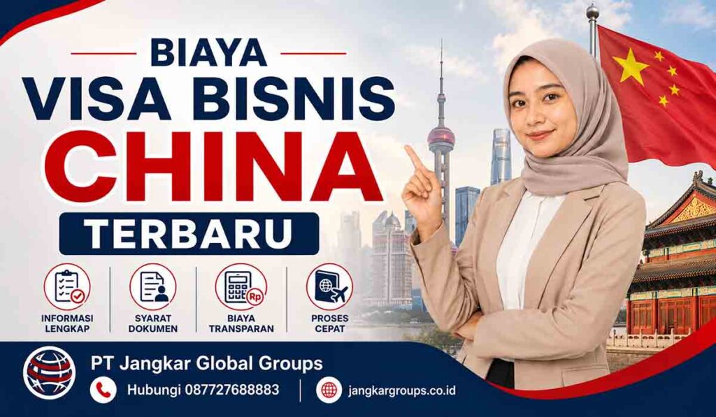 Biaya Visa Bisnis China Terbaru