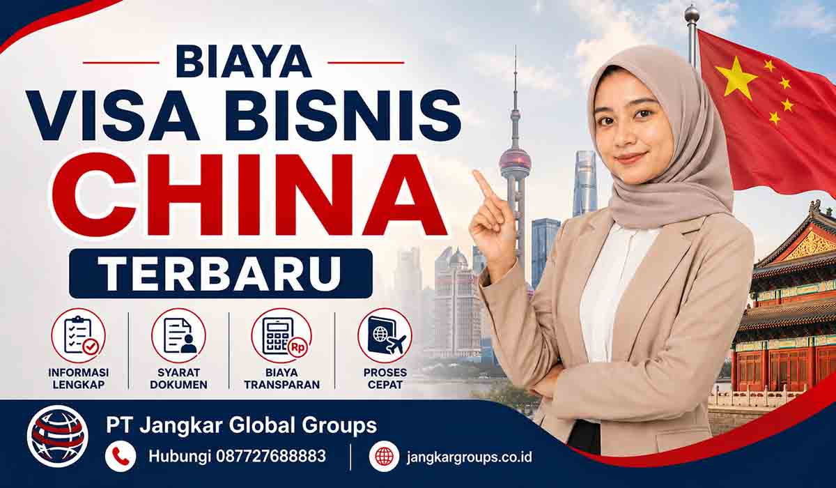 Biaya Visa Bisnis China Terbaru