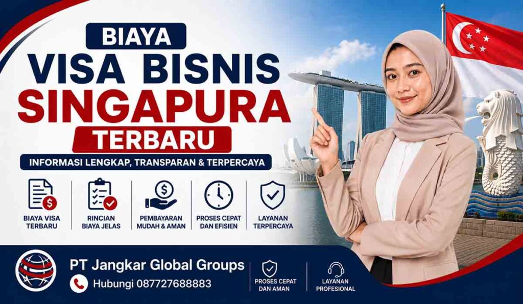 Biaya Visa Bisnis Singapura Terbaru