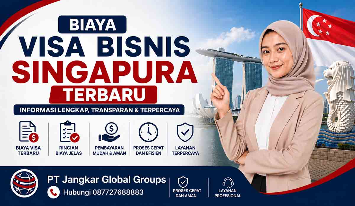 Biaya Visa Bisnis Singapura Terbaru