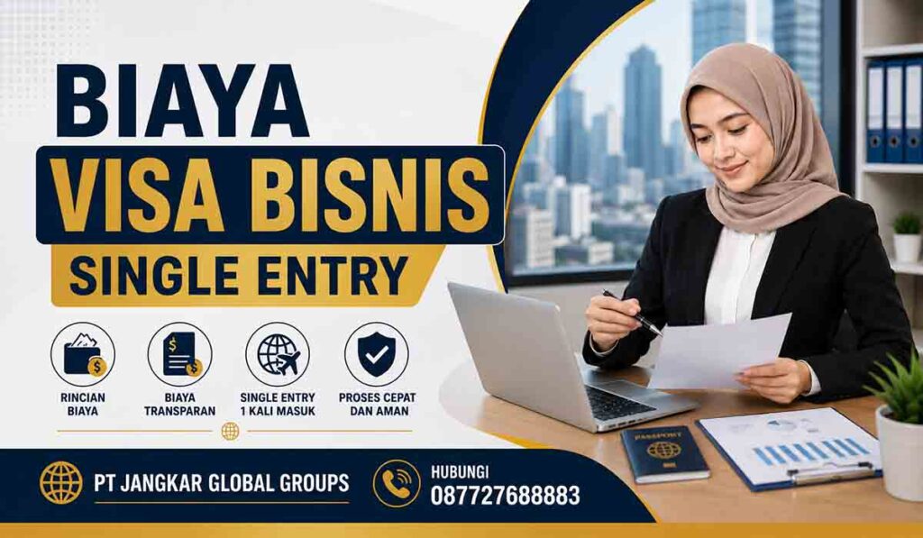 Biaya Visa Bisnis Single Entry