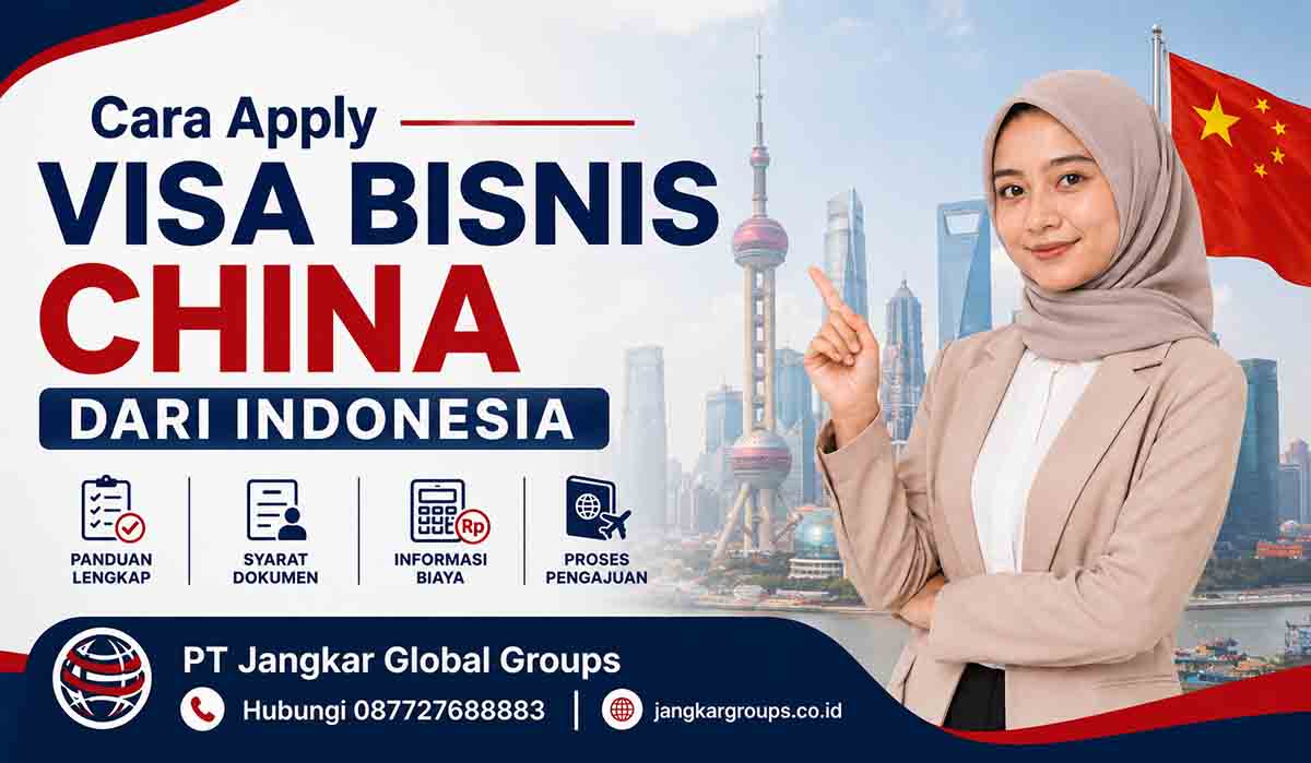 Cara Apply Visa Bisnis China dari Indonesia