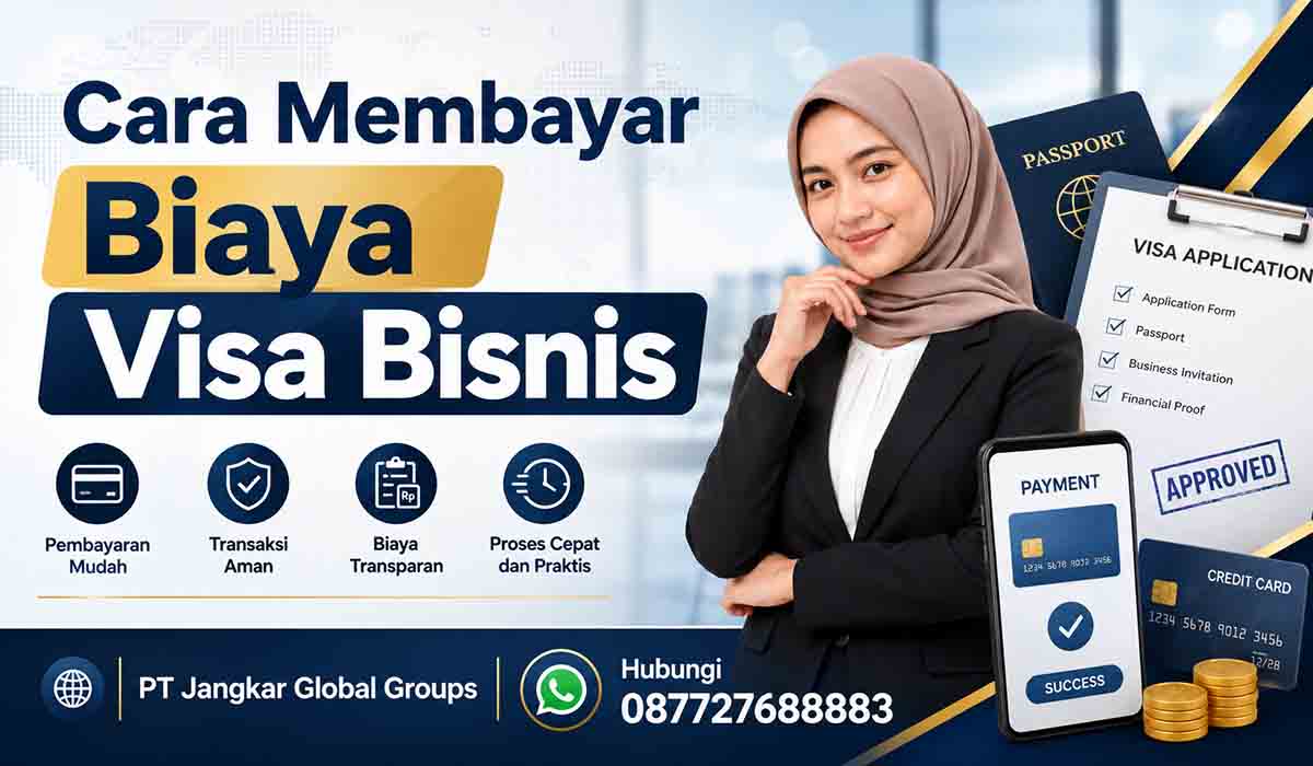 Cara Membayar Biaya Visa Bisnis