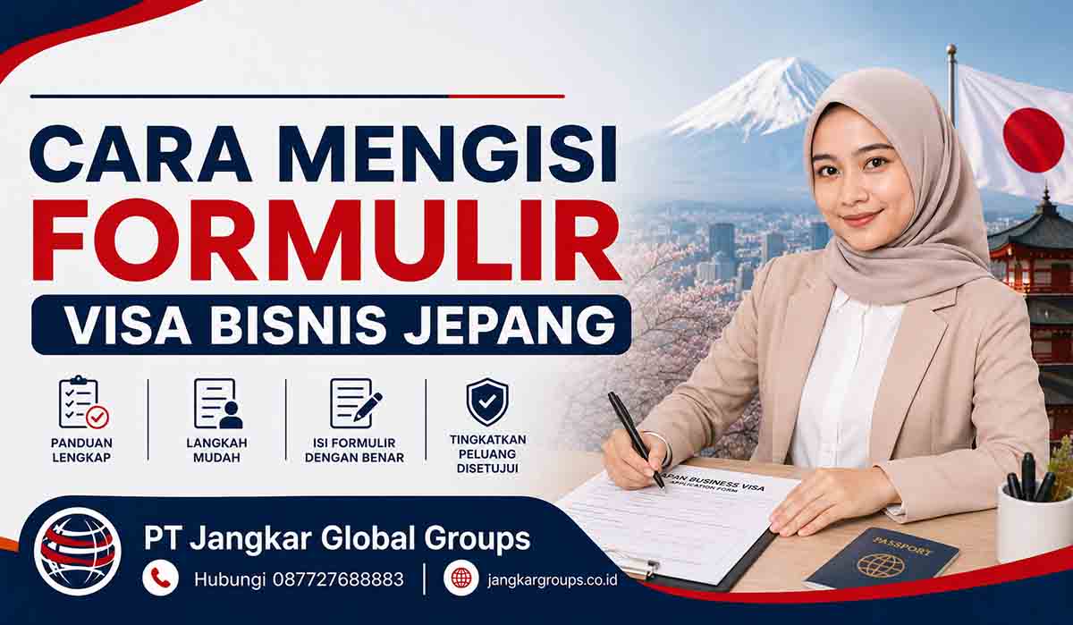 Cara Mengisi Formulir Visa Bisnis Jepang