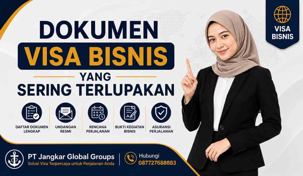 Dokumen Visa Bisnis yang Sering Terlupakan