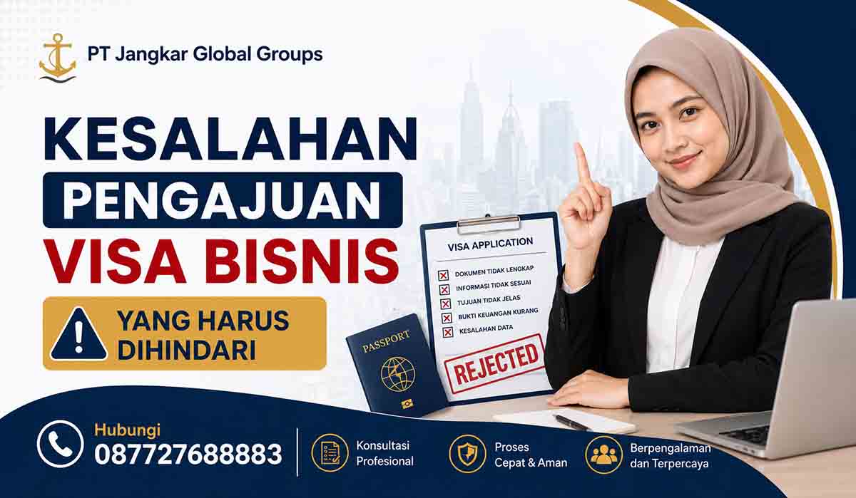 Kesalahan Pengajuan Visa Bisnis yang Harus Dihindari