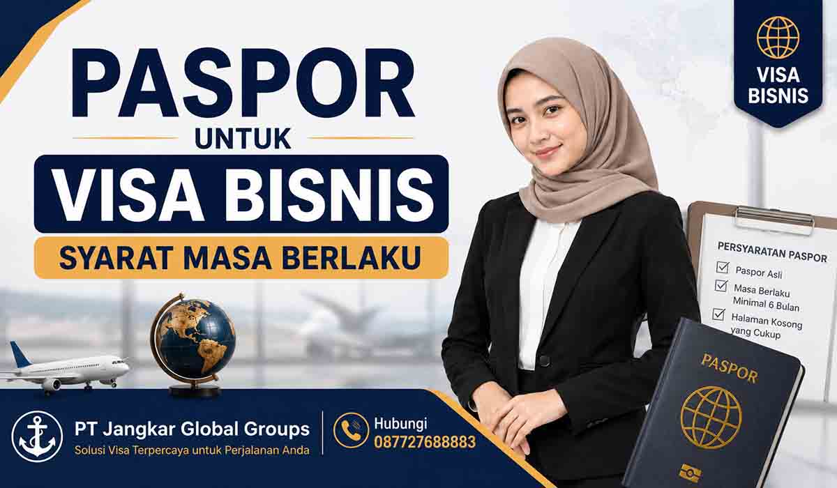 Paspor untuk Visa Bisnis Syarat Masa Berlaku