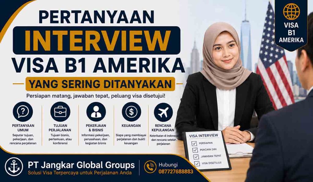 Pertanyaan Interview Visa B1 Amerika yang Sering Ditanyakan